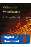 Villains & Sweethearts - for String Quartet - 25003 Digital Download