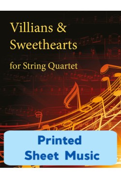 Villains & Sweethearts - for String Quartet - 25003 Printed Sheet Music