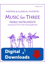 Music for Three Treble Instruments - Collection No. 6: Wedding & Classical Favorites - 58006 Digital Download