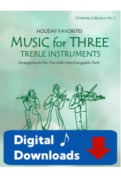 Music for Three Treble Instruments - Christmas Collection No. 1: Holiday Favorites - 58051 Digital Download